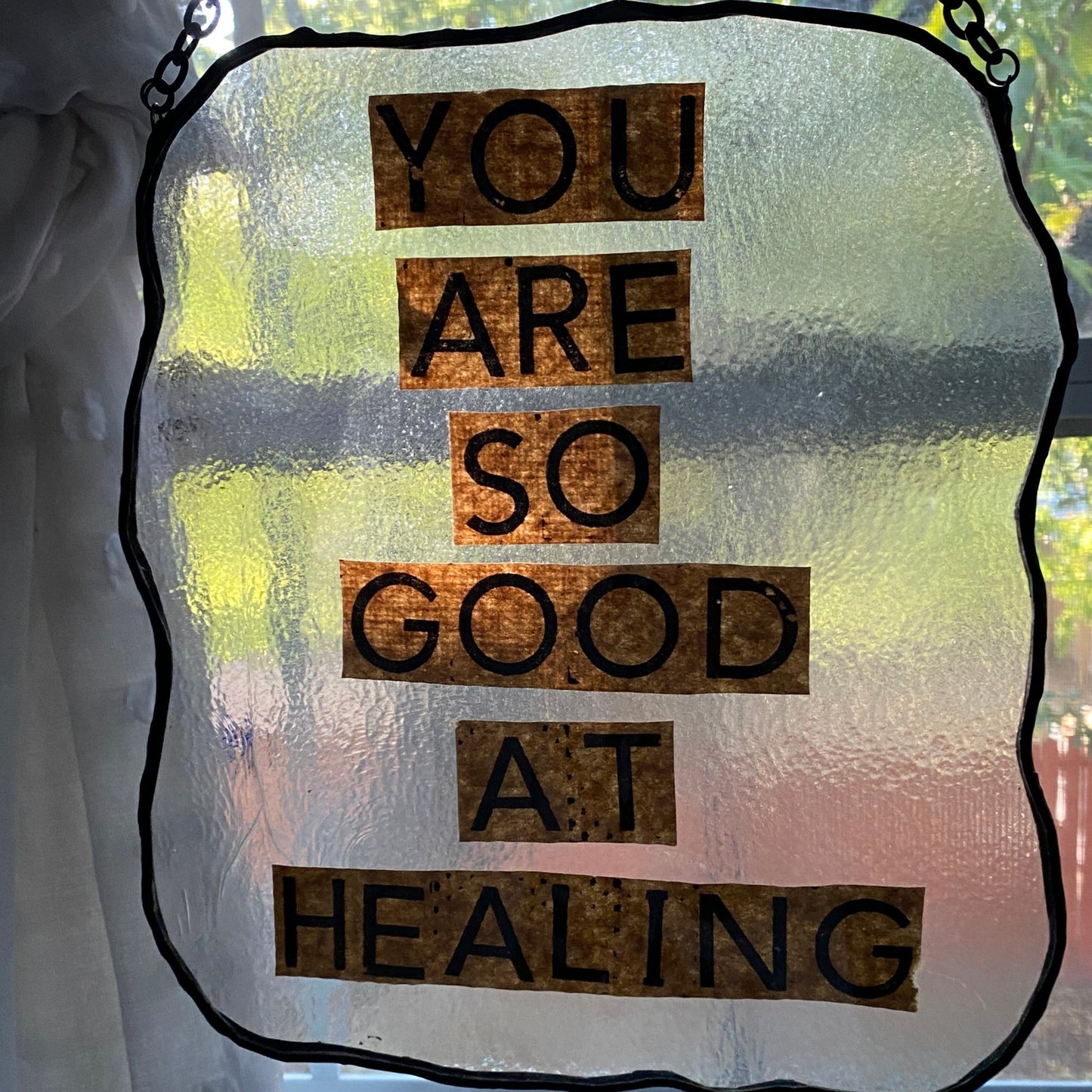 You Are So Good At Healing Stained Glass Panel